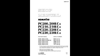 Komatsu PC200 200LC6 PC210 210LC6 PC220 220LC6 PC230 230LC6  SEBD010106 Service manual [upl. by Hyland]