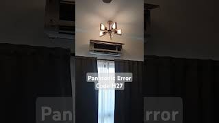 Panasonic Inverter Error Code H27 [upl. by Solohcin570]