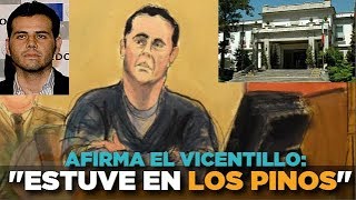 Vicente Zambada quotEl Vicentilloquot afirma que visitó Los Pinos JuicioChapo [upl. by Adleremse]