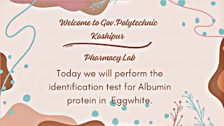 Identification test for Albumin Protein in Eggwhite By pharmacy Second Year dpharma polytechnic [upl. by Aicyle]