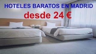 Hoteles baratos en Madrid desde 24 euros [upl. by Huang580]