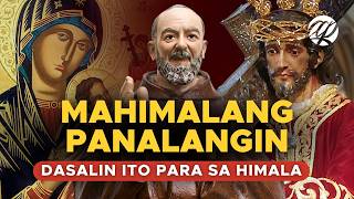 MAHIMALANG PANALANGIN • Tagalog Catholic Prayer for Miracle [upl. by Nnahs]