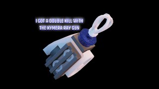 I GOT A DOUBLE KILL WITH THE KYMERA RAY GUN [upl. by Hayes999]