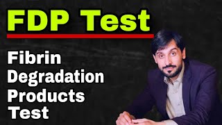 FDP Test  Fibrin Degradation Products Test  MLT Hub with kamran [upl. by Leitnahs]