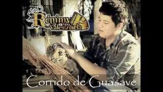 Remmy Valenzuela  Corrido de Guasave De Cola En Cola [upl. by Alrak]