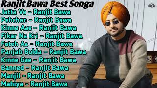 Ranjit Bawa All Songs 2022  Ranjit Bawa Jukebox  Ranjit Bawa Non Stop Hits  Top Punjabi Song Mp3 [upl. by Nade]