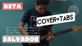 Beta  Salvador Cover  TABS [upl. by Airbmat]