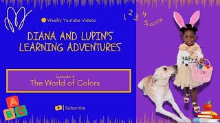 The World of Colors with Diana and Lupins Learning Adventure  Baby and Toddler Learning [upl. by Jordanna]