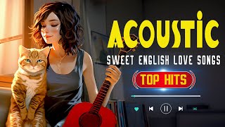 Sweet Acoustic Love Songs 2024 Playlist 🍉 New Trending Acoustic English Songs 2024 Cover Chill Music [upl. by Block]