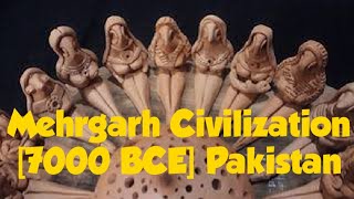 Mehrgarh Civilization  7000 BCE  Neolithic  Archaeology  Balochistan  Pakistan [upl. by Isabelita]