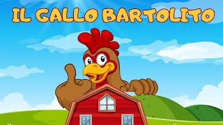 Il Gallo Bartolito  Canzoni per Bambini [upl. by Idet550]