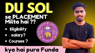 Placement in DU SOL  Salary or Package  which Courses  Eligibility  Must watch video [upl. by Ttennaej]