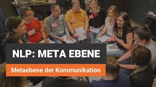 NLP Meta Ebene Metaebene der Kommunikation [upl. by Zullo791]