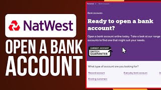 How To Open NatWest Bank Account Online  NatWest Bank Tutorial 2024 [upl. by Thrasher]