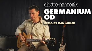 ElectroHarmonix Germanium OD Overdrive Pedal Demo by Dan Miller [upl. by Anina]