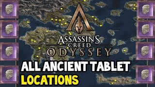 Assassins Creed Odyssey  All Ancient Tablet Locations Guide MAP INCLUDED [upl. by Ynohtnaed]