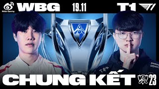 WBG vs T1 BO5  CKTG 2023  CHUNG KẾT [upl. by Akcirehs621]