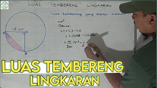 Cara Mudah Menghitung Luas Tembereng Lingkaran [upl. by Linea47]