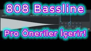 808 Bass Nasıl Yazılır FL Studio Dersleri Melankolik Trap Beat Yapımı [upl. by Eidorb754]