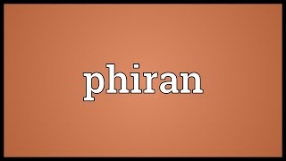 Phiran Meaning [upl. by Ahsiekan]