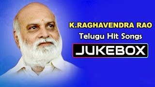 KRaghavendra Rao Telugu Hit Songs  Jukebox [upl. by Aramad]