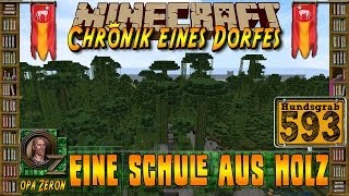 MINECRAFT ZEIT 593  Chronik eines Dorfes  Eine Schule aus Holz HDDeutsch [upl. by Rebma]