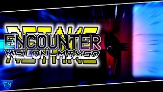 ENCOUNTER MELON MIXED RETAKE TW FLASHING LIGHTS [upl. by Il]