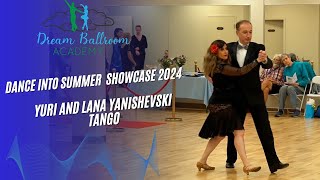 2024 May Showcase Yuri and Lana Yanishevski  Tango  Dream Ballroom Academy [upl. by Inaliak]