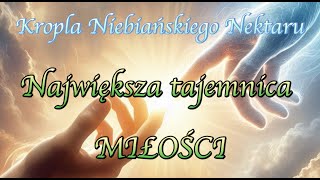 Największa tajemnica Miłości [upl. by Aitnas]