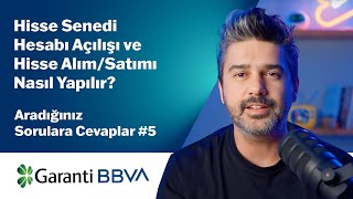 Hisse Senedi Hesabı Açılışı ve Hisse AlımSatımı Nasıl Yapılır Aradığınız Sorulara Cevaplar 5 [upl. by Hortensia]