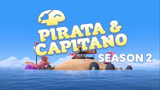 Pirata amp Capitano  Season 2 Trailer [upl. by Romelle]