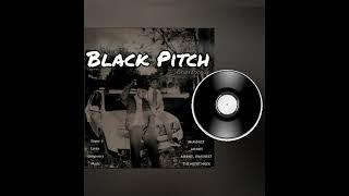 Black Pitch official song audio Ashmit Babber  Bhavneet Singh  2023 new Punjabi song [upl. by Jak]