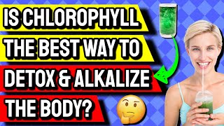 Top 5 Health Benefits Of Liquid Chlorophyll Chlorophyllin [upl. by Ronoel]