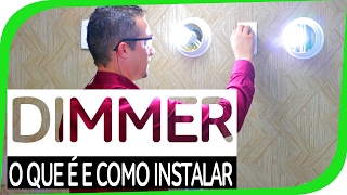 Dimmer o que é e como instalar com lâmpada LED [upl. by Nali]