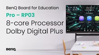 BenQ Board Pro – RP03  8core Processor and Dolby Digital Plus BenQ Education [upl. by Nawad]