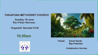 16th June 2024 1000am Northcote Takapuna Methodist Parish [upl. by Aizek748]