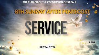 The Church of the Conversion of St Paul8th Sunday After Pentecost ServiceJuly 14 2024 [upl. by Nothgierc520]