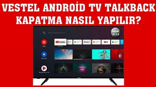 Vestel Android TV Talkback Kapatma Nasıl Yapılır [upl. by Wallinga11]