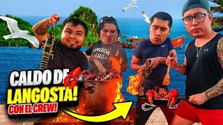 🔥HICIMOS CALDO DE LANGOSTA CON EL CREW RETOJORJAIS🔥 [upl. by Dinesh]