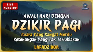 DZIKIR PAGI Lafadz Doa [upl. by Ayahc441]