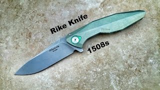 Rike Knife 1508s [upl. by Valerio323]