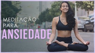 Meditação para Ansiedade VIVA O AGORA I Meditação Guiada  Fernanda Yoga [upl. by Adnamma]