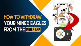 How to RedeemWithdraw your Mined Eagle  Eagle Network [upl. by Seif81]