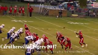 Caruthersville Tigers Highlights VS Charleston 2017 [upl. by Ereveneug]