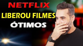 CHEGARAM NA NETFLIX FILMES MUITO BONS [upl. by Enyawd]