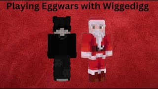 Playing Eggwars with WiggedWigg [upl. by Neelyk]