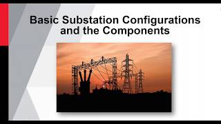 Webinar  Substation The basics of a substation configuration and its components [upl. by Bran]