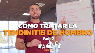 😜¿Cómo mejorar TENDINITIS DE HOMBRO Parte 2  Curro Hernández [upl. by Guzel930]