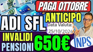 INPS🔴 ANTICIPO OTTOBRE👉 ADI SFL AUU✅ 650€ AUMENTO INVALIDI e PENSIONI 💶 [upl. by Alper]