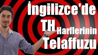 İngilizcede quotThquot harflerinin telaffuzu [upl. by Narhet451]